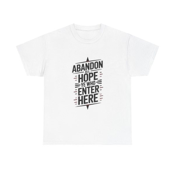 Abandon Hope - T-shirt