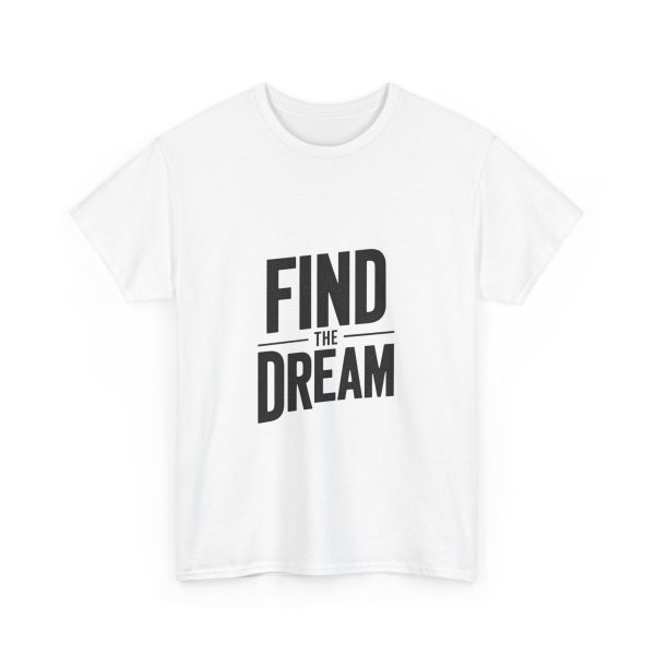 Find The Dream T-shirt - Image 3