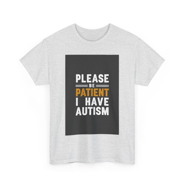 please be patient i have autism - T-shirt - Image 7