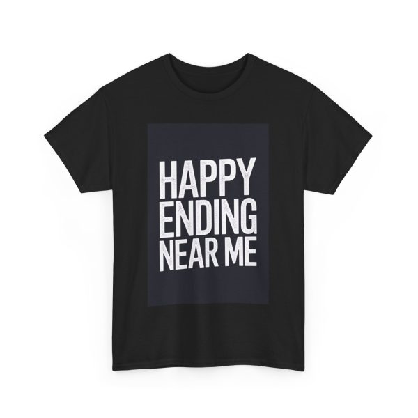 Happy Ending Near Me - T-shirt - Image 11