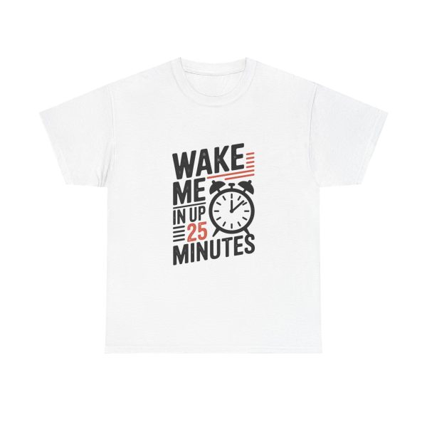 Wake Me Up - T-shirt