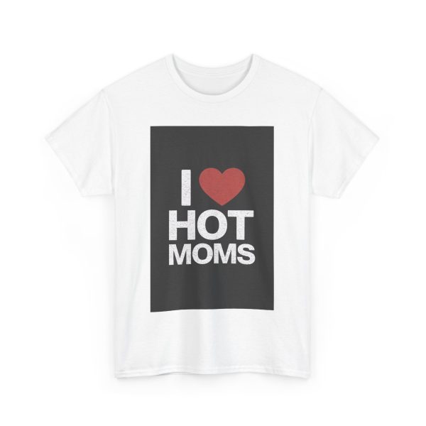 I Heart Hot Moms - T-shirt - Image 3