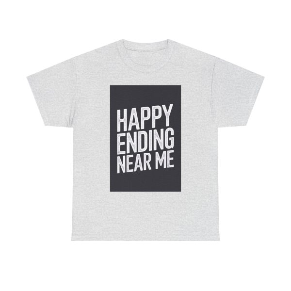 Happy Ending Near Me - T-shirt - Image 5