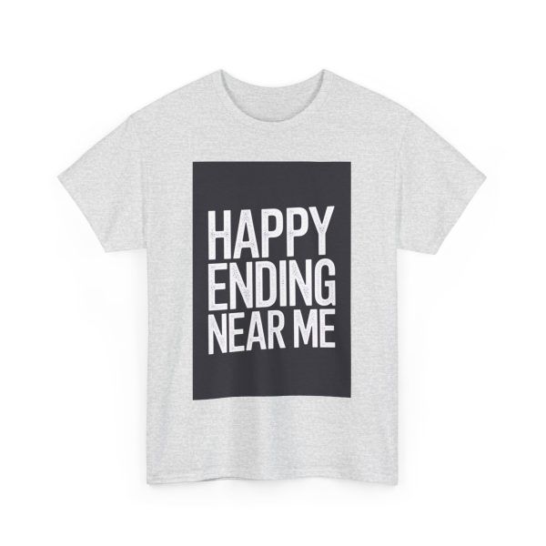 Happy Ending Near Me - T-shirt - Image 7