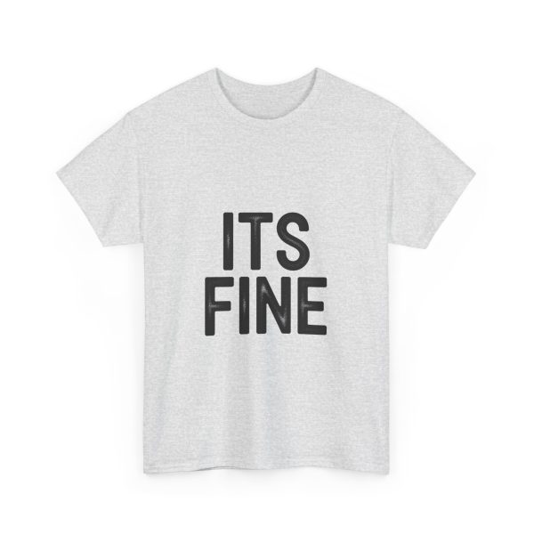 Its Fine T-shirt - Image 7