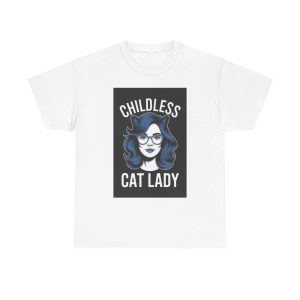 Childless Cat Lady - T shirt