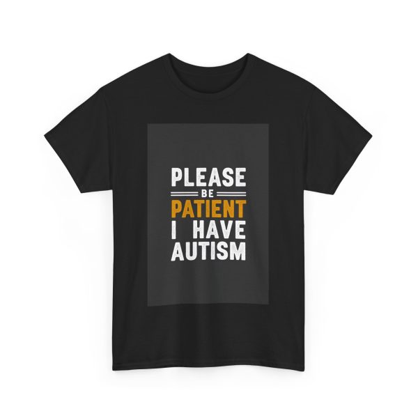 please be patient i have autism - T-shirt - Image 11