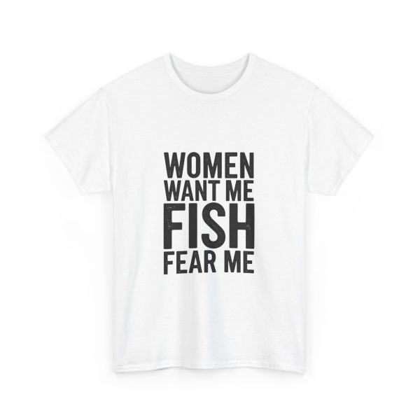 WOMEN WANT ME FISH FEAR ME T-shirt - Image 3