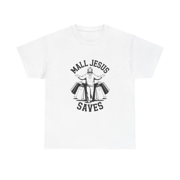 Mall Jesus Saves T-shirt