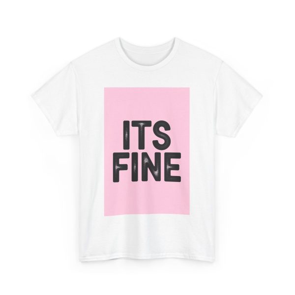 Its Fine T-shirt - Image 3