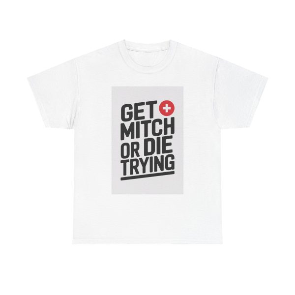 The Mitch Ultimatum - T-shirt