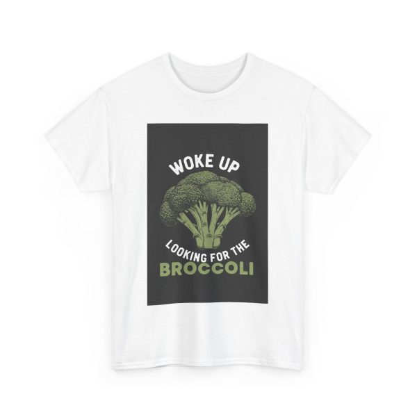 Woke Up Looking For The Broccoli T-shirt - Image 3
