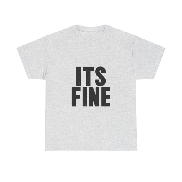 Its Fine T-shirt - Image 5