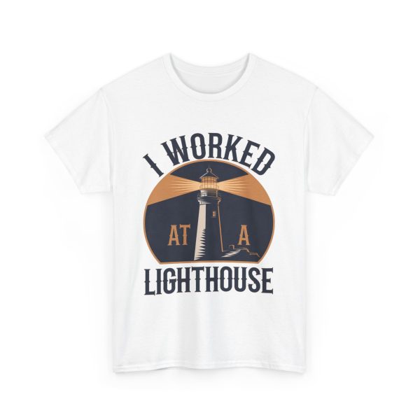Worked At A Lighthouse - T shirt - Image 3