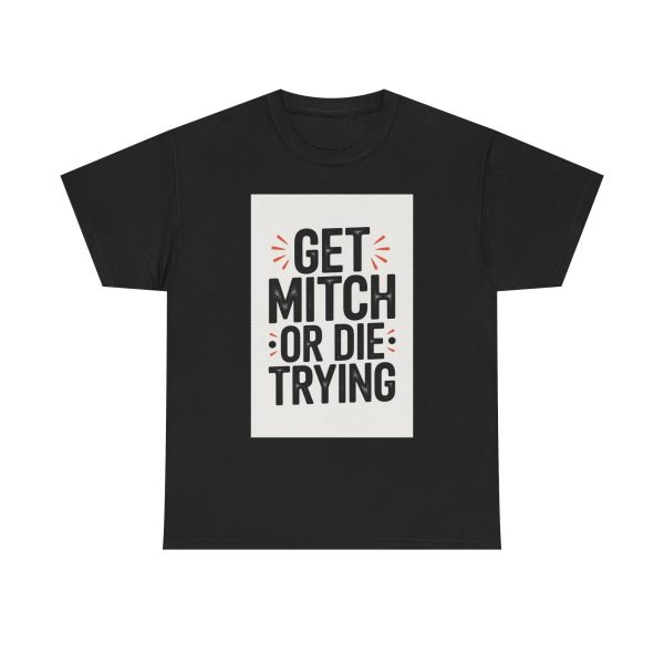 Mitch's Ultimatum - T-shirt - Image 9