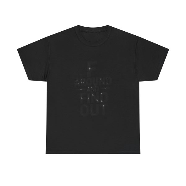 F Around And Find Out T-shirt - Image 9