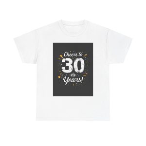 Cheers to 30 Years - T-shirt