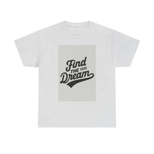 Find The Dream T-shirt - Image 5