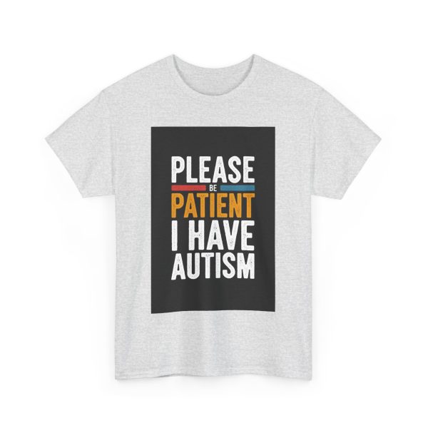 please be patient i have autism - T-shirt - Image 7