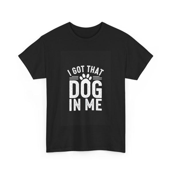 i got that dog in me - T-shirt - Image 11
