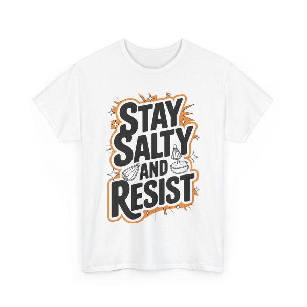 Stay Salty and Resist - T shirt - Image 3