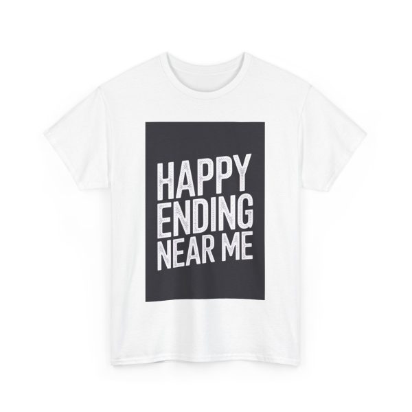 Happy Ending Near Me - T-shirt - Image 3