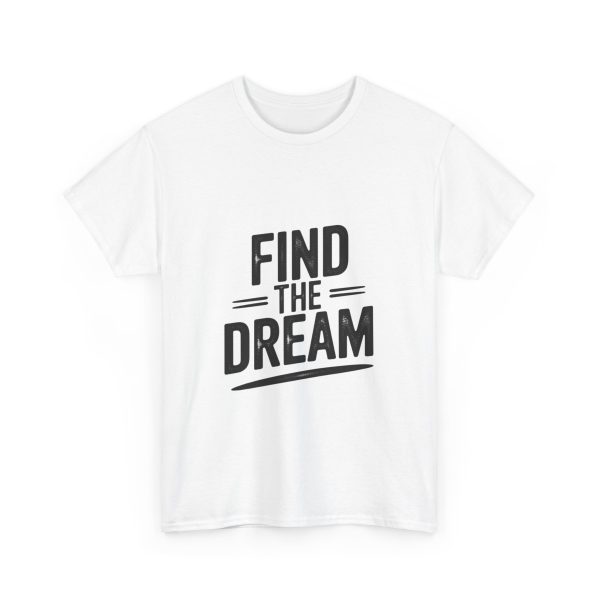 Find The Dream T-shirt - Image 3