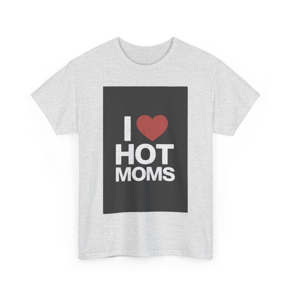 I Heart Hot Moms - T-shirt - Image 7