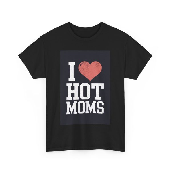 Hot Mom Love - T-shirt - Image 11