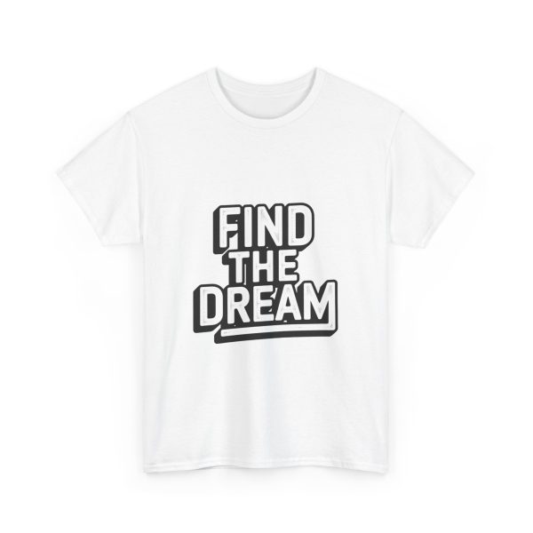 Find The Dream T-shirt - Image 3