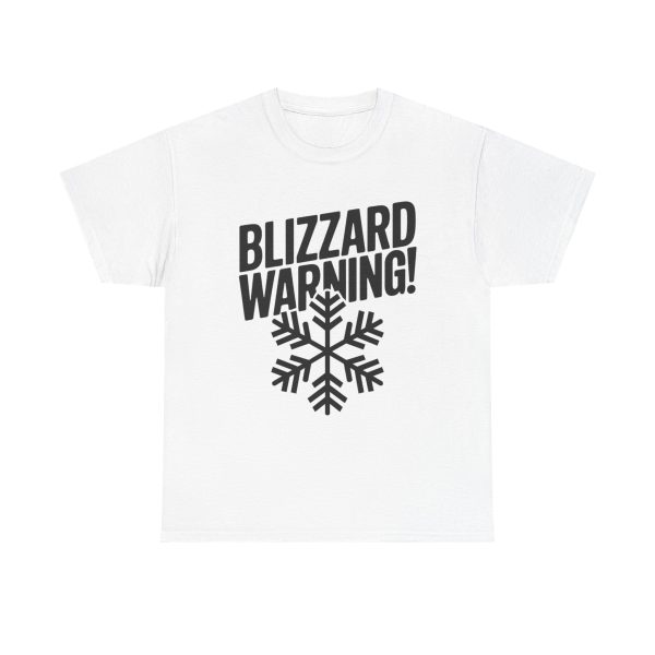 Blizzard Warning - T shirt
