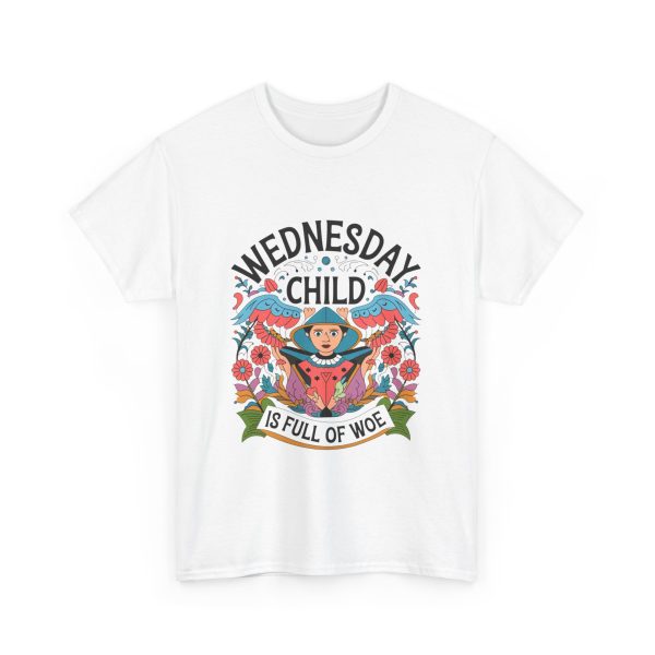 Wednesday Child Is Full Of Woe - T shirt - Image 3