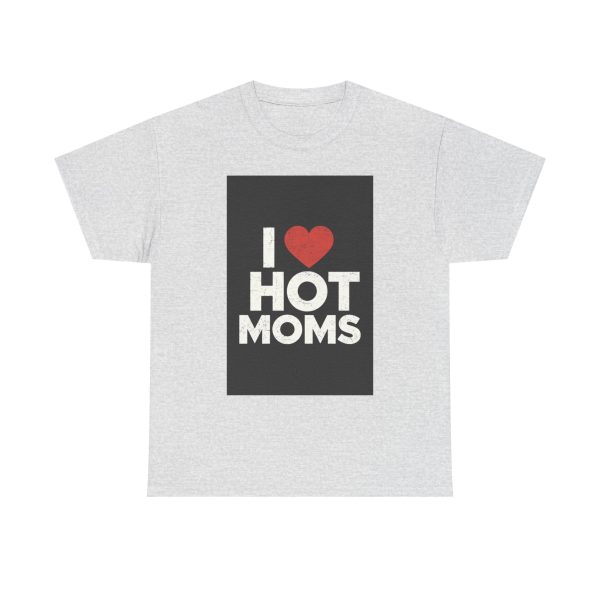 Hot Mom Appreciation - T-shirt - Image 5