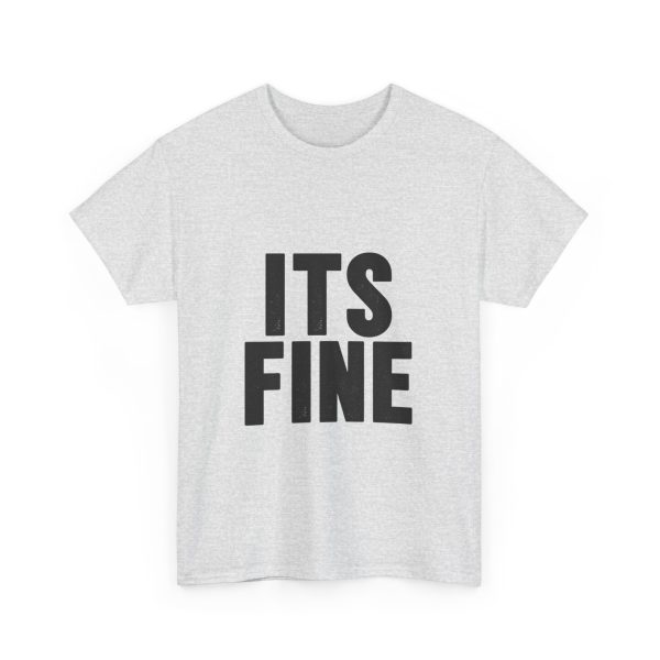 Its Fine T-shirt - Image 7