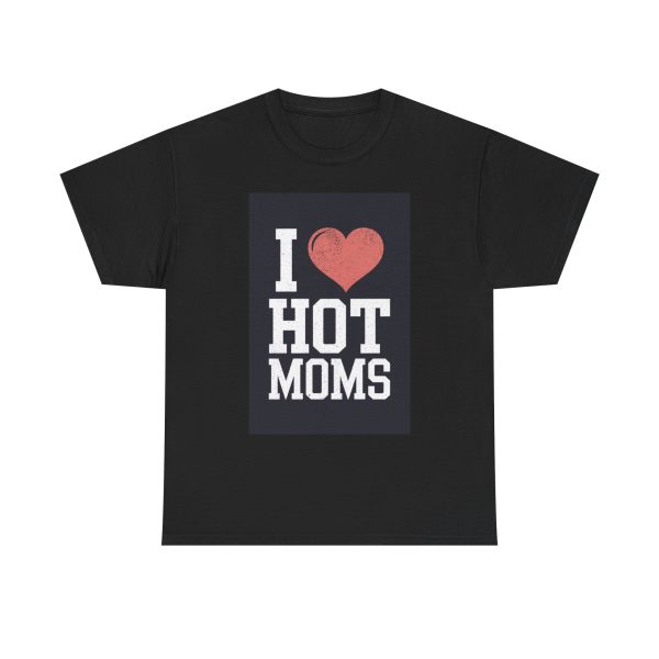 Hot Mom Love - T-shirt - Image 9