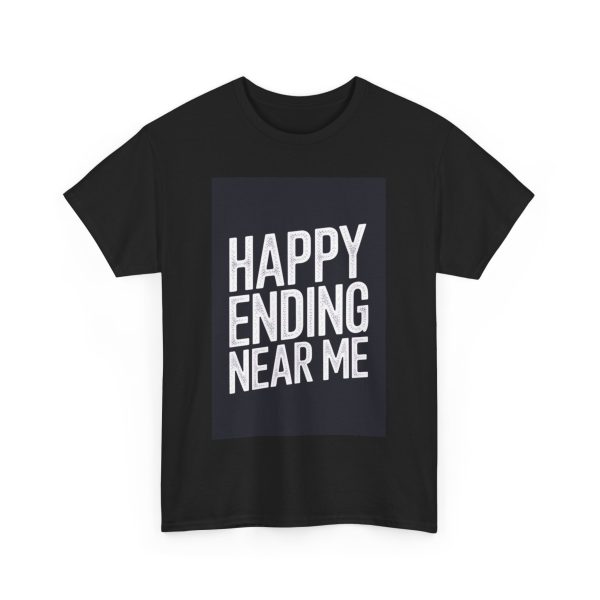 Happy Ending Near Me - T-shirt - Image 11