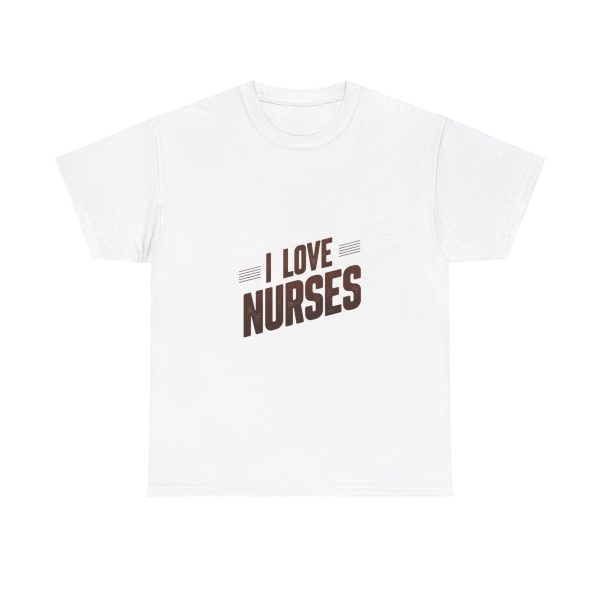 I Love Nurses - T-shirt