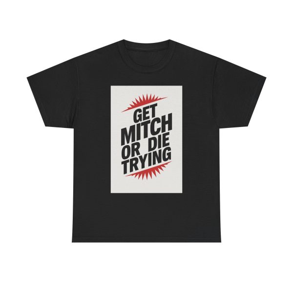 Mitch or Bust - T-shirt - Image 9