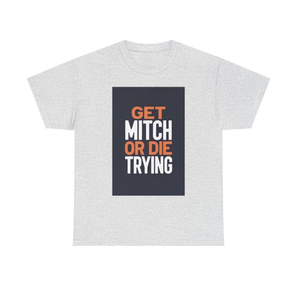 Get Mitch - T-shirt - Image 5