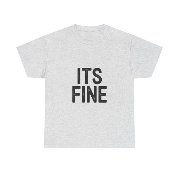 Its Fine T-shirt - Image 5