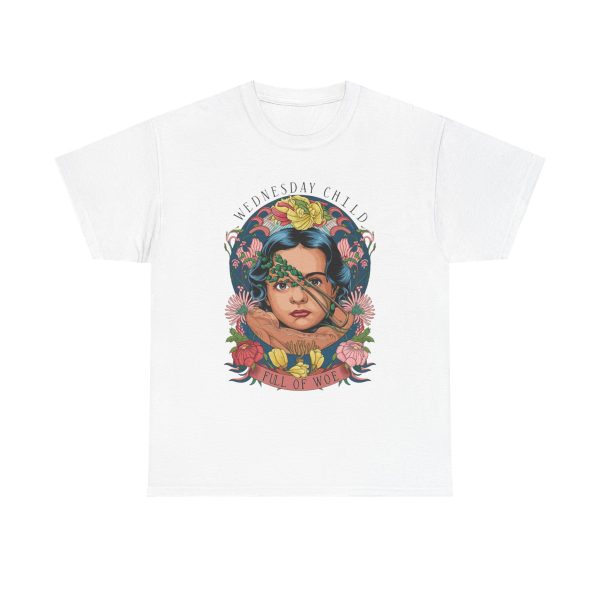 Wednesday Child Is Full Of Woe - T shirt
