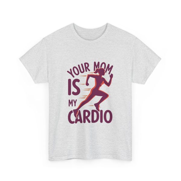 Your Mom Is My Cardio - T shirt - Image 7