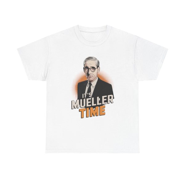 It's Muller Time - T shirt
