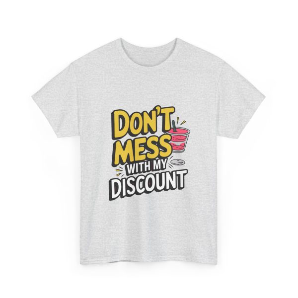 Don't Mess With My Discount - T shirt - Image 7