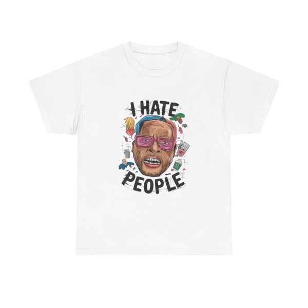 I Hate People - T shirt