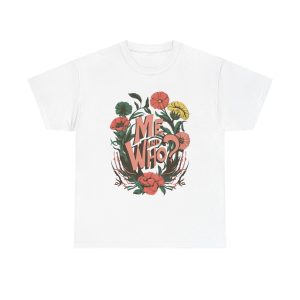 Me and Who - T shirt