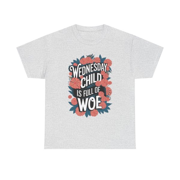 Wednesday Child Is Full Of Woe - T shirt - Image 5