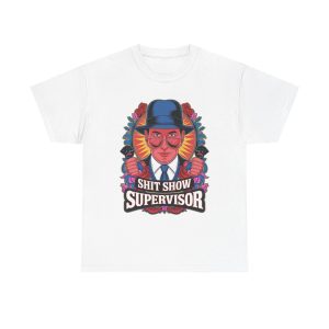 Shit Show Advisor - T shirt