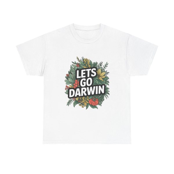 Let's Go Darwin - T shirt