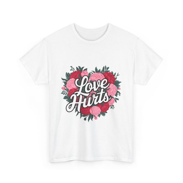Love Hurts - T shirt - Image 3